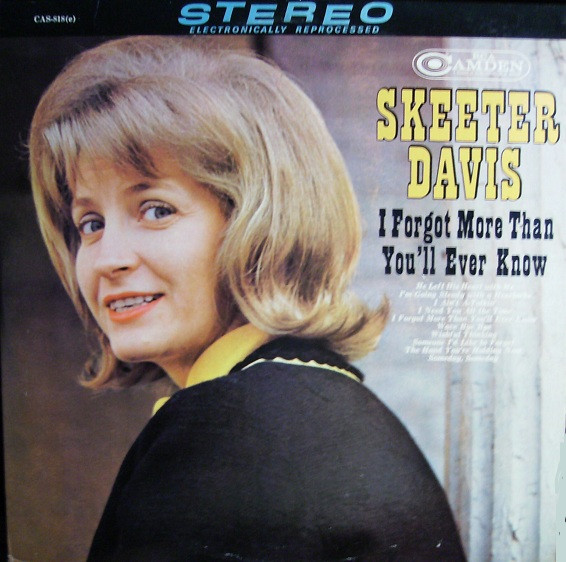 Skeeter Davis – I Forgot More Than You’ll Ever Know