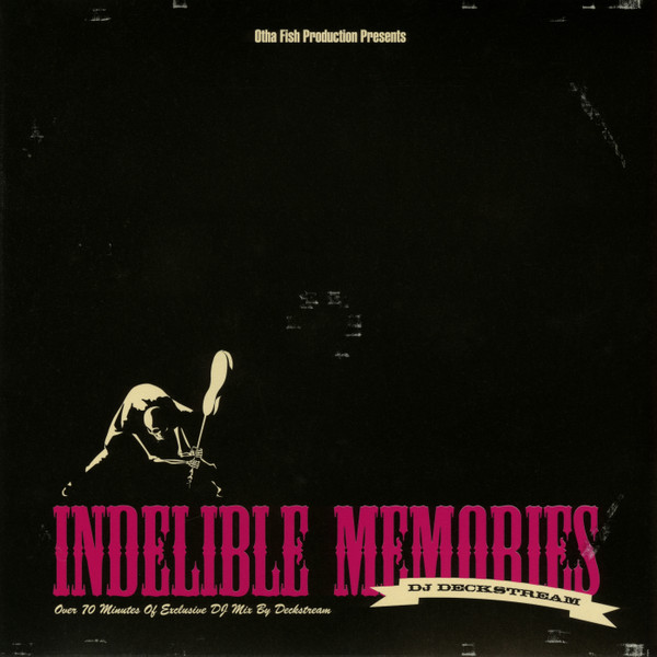 DJ Deckstream – Indelible Memories (2004, CD) - Discogs