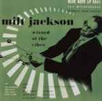 Milt Jackson – Wizard Of The Vibes (2001, CD) - Discogs