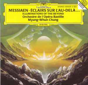 Olivier Messiaen - Éclairs Sur L'Au-Delà... = Illuminations Of The Beyond