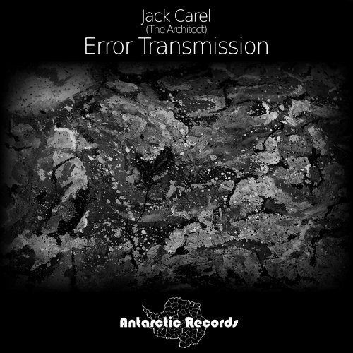Album herunterladen Jack Carel (The Architect) - Error Transmission