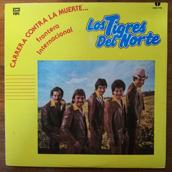 Los Tigres Del Norte – Carrera Contra La Muerte (1986, Vinyl) - Discogs