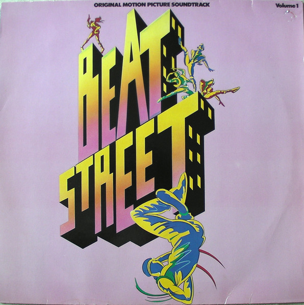 Beat Street (Original Motion Picture Soundtrack) - Volume 1 (1984 