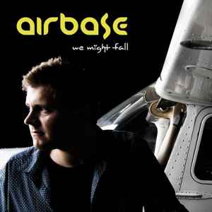 Airbase - We Might Fall album cover