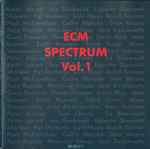 ECM Spectrum Vol. 1 (1987, CD) - Discogs