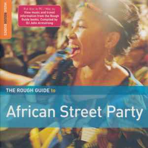 The Rough Guide To African Street Party (2008, CD) - Discogs