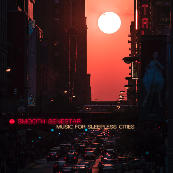 descargar álbum Smooth Genestar - Music For Sleepless Cities