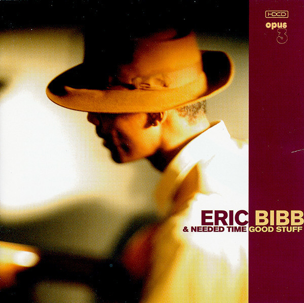 Eric Bibb & Needed Time – Good Stuff (SACD) - Discogs