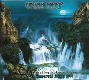Uriah Heep - Official Bootleg Volume Three: Live In Kawasaki Japan 2010