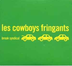 Break Syndical - Les Cowboys Fringants