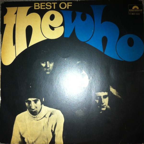 The Who – The Best Of The Who (1968, Vinyl) - Discogs