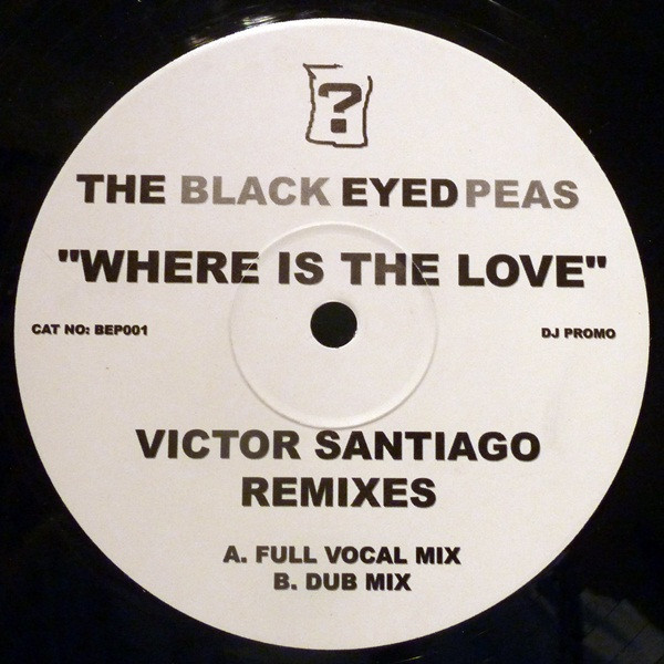 Black Eyed Peas – Where Is The Love? (2003, Vinyl) - Discogs