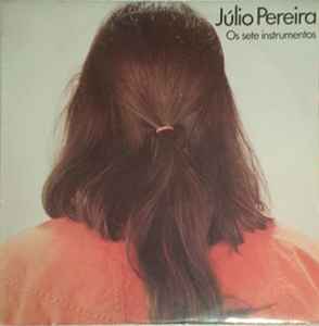 Júlio Pereira - Os Sete Instrumentos album cover