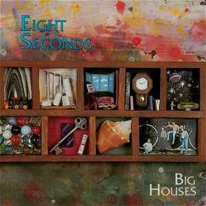 Big Houses - Eight Seconds