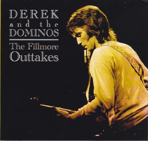 Derek & The Dominos – The Fillmore Outtakes (2019, CD) - Discogs