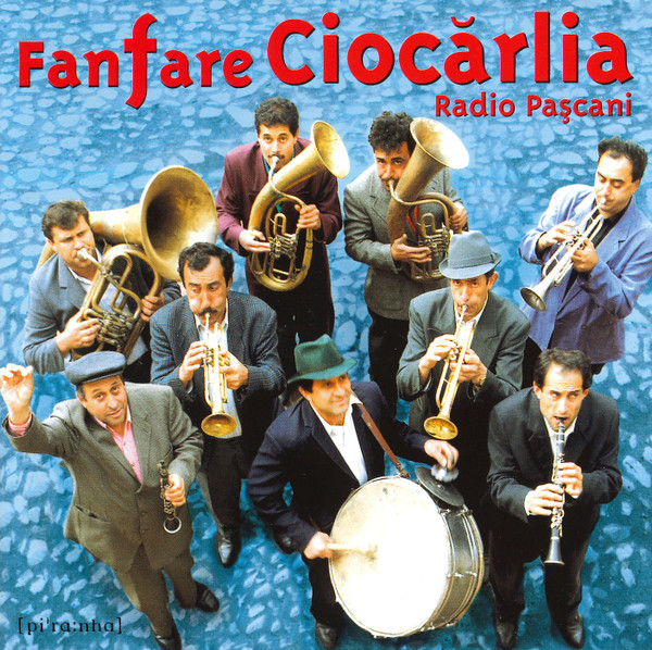 lataa albumi Fanfare Ciocărlia - Radio Pașcani