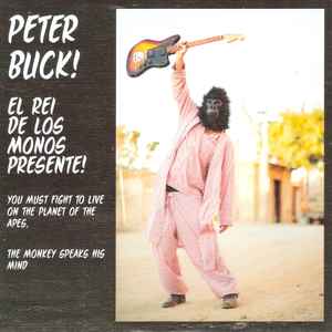 Peter Buck - You Must Fight To Live On The Planet Of The Apes