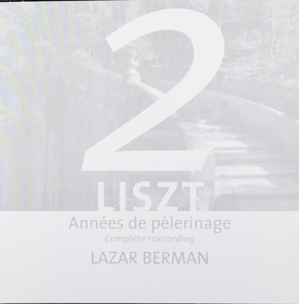 last ned album Liszt Lazar Berman - Années De Pèlerinage Complete Recording