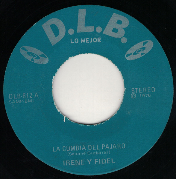 Irene Y Fidel – La Cumbia Del Pajaro / Puno De Tierra (1976, Vinyl