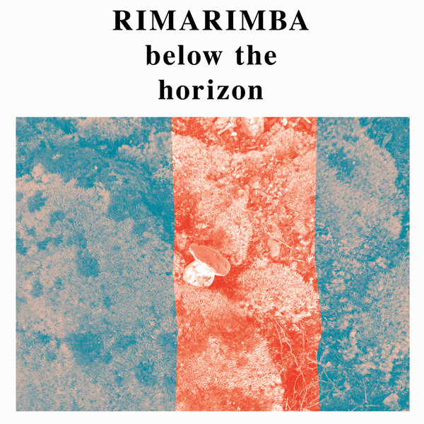 last ned album Rimarimba - Below The Horizon