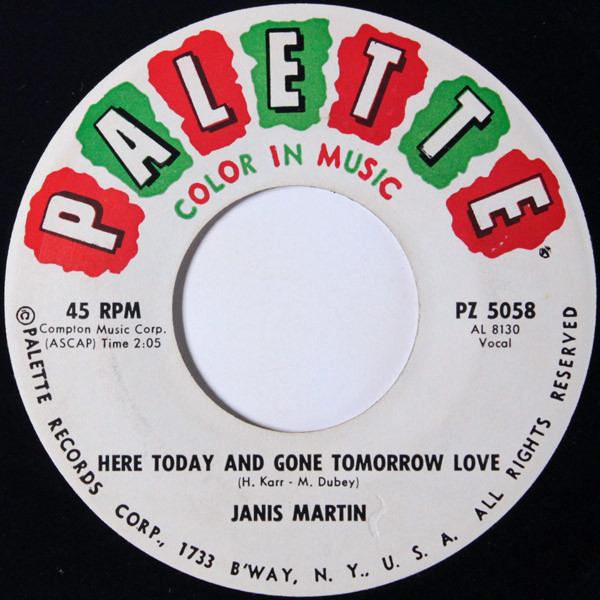 Janis Martin – Here Today And Gone Tomorrow Love / Hard Times