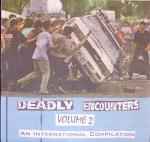 Deadly Encounters Volume 2 - An International Compilation (Vinyl, 7