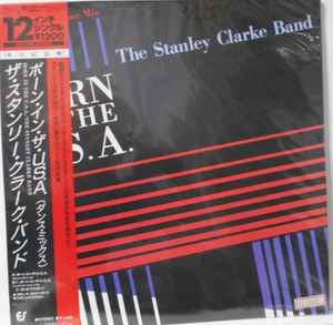 Обложка альбома Born In The U.S.A. от The Stanley Clarke Band