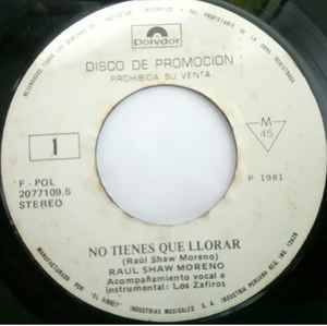 Raúl Shaw Moreno - No Tienes Que Llorar / Aquel Espejo album cover