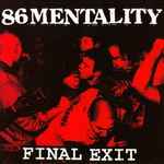86 Mentality - Final Exit