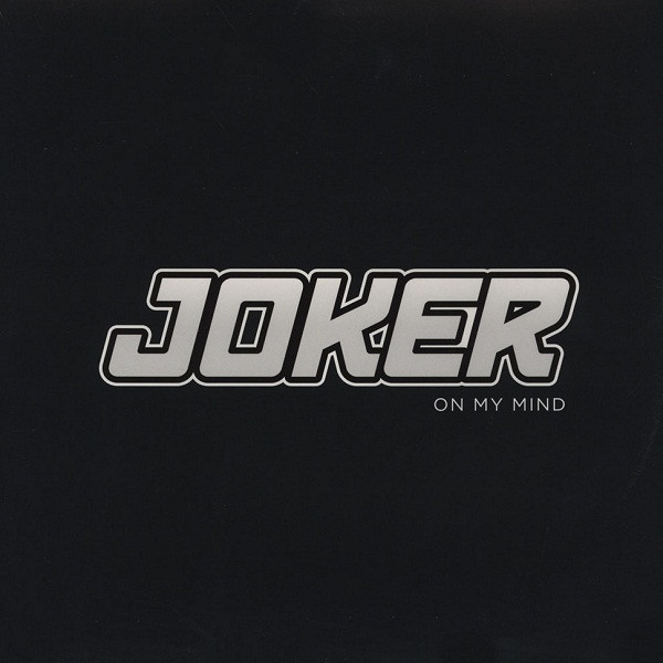 Joker (5) – On My Mind
