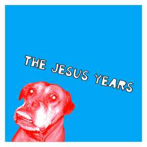 The Jesus Years – Are Matthew, Mark, Luke and John (2004, CD 
