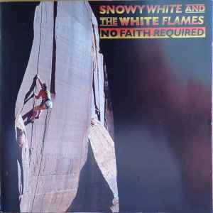 No Faith Required - Snowy White And The White Flames