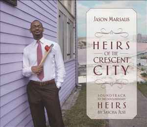 Jason Marsalis - Heirs Of The Crescent City album cover
