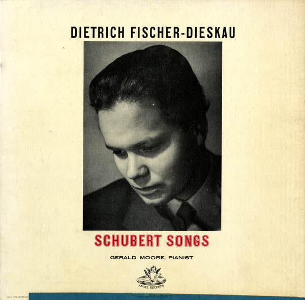 Schubert, Dietrich Fischer-Dieskau, Gerald Moore – Schubert Songs