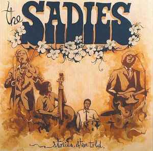 Stories Often Told - The Sadies