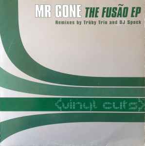 Mr. Gone - The Fusão EP