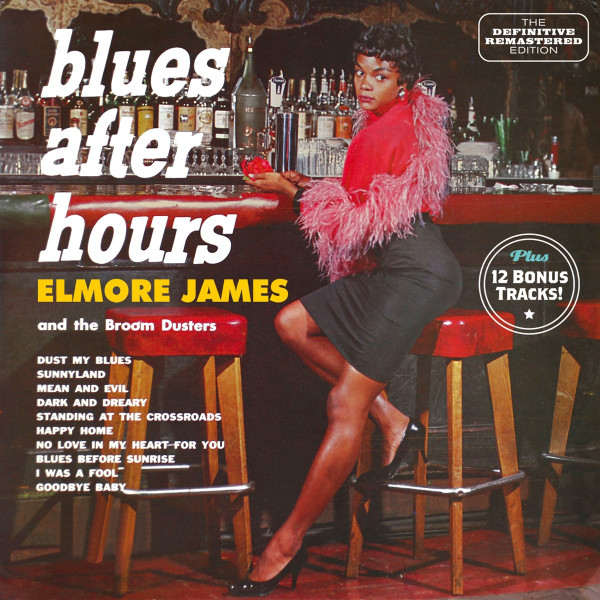 Elmore James And The Broom Dusters - Blues After Hours | Releases