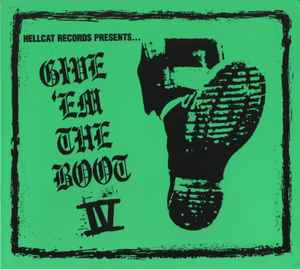 Hellcat Records Presents... Give 'Em The Boot IV (2004, Digipak