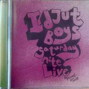 Idjut Boys - Saturday Nite Live Volume Two