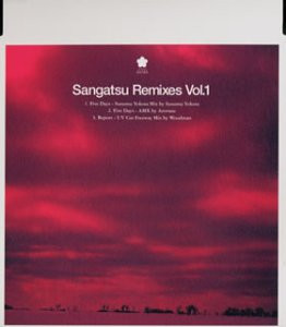 télécharger l'album Sangatsu - Remixes Vol 1
