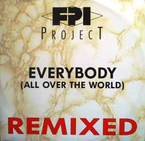 FPI Project - Everybody (All Over The World) (Remixed) album cover