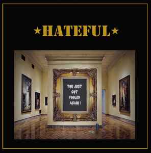 Pochette de l'album Hateful (3) - You Just Got Fooled Again