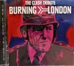 Cover of Burning London: The Clash Tribute, 1999, CD
