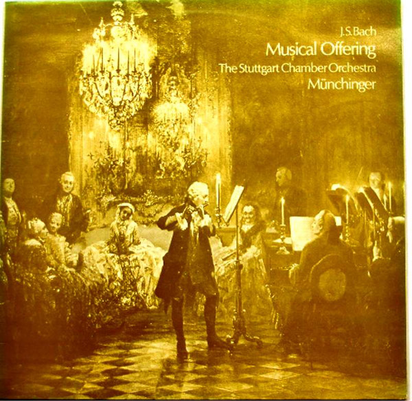 ladda ner album JS Bach The Stuttgart Chamber Orchestra Münchinger - Musical Offering