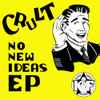 Crult* - No New Ideas EP