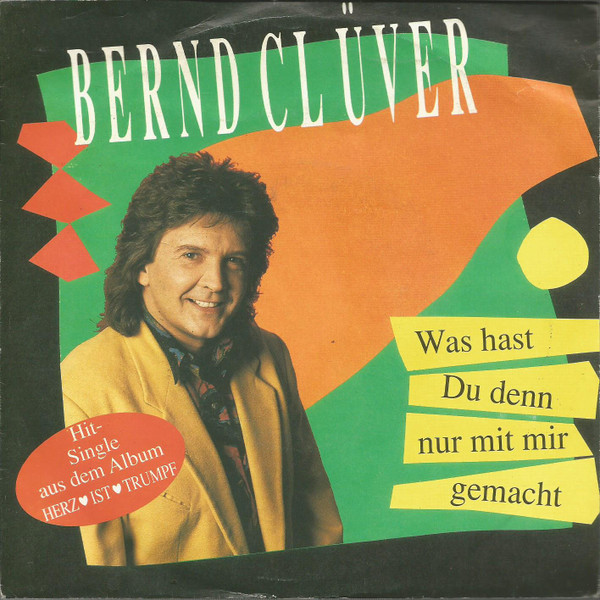 descargar álbum Bernd Clüver - Was Hast Du Denn Nur Mit Mir Gemacht