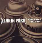 Somewhere I Belong / Linkin Park