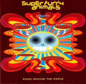 Super Furry Animals - Rings Around The World | Releases | Discogs