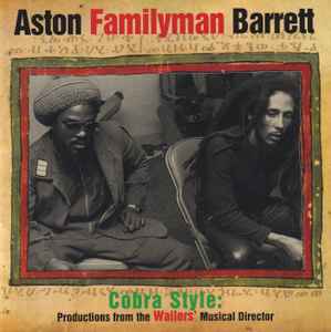 Aston "Family Man" Barrett - Cobra Style: Productions From The Wailers' Musical Director album cover