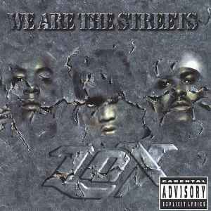 We Are The Streets - LOX
